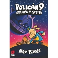 Ediciones Sm - Libro Policán 9: Crimen Y Gatito - Dav Pilkey