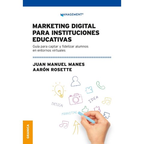 Libro Marketing Digital Para Instituciones Educativas - Editorial Granica