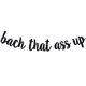 thumbnail image 1 of Pancarta Ferastar "Bach That Ass Up" Negro con Brillantina, 1 of 8