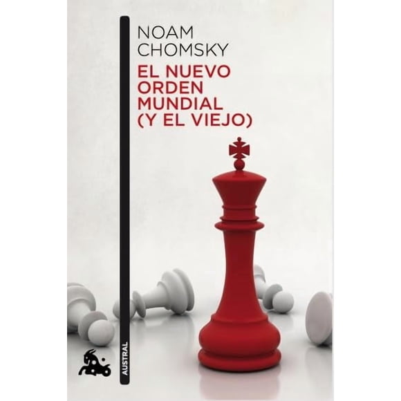 Libro Austral El Nuevo Orden Mundial (y el Viejo)