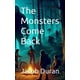 thumbnail image 1 of Libro Los monstruos vuelven: una historia de aventuras para niños, 1 of 1