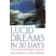 thumbnail image 1 of Sueños lúcidos en 30 días: El programa creativo del sueño (Serie en 30 días), 1 of 1