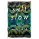 thumbnail image 1 of Libro Salt Slow – Flatiron Books, 1 of 1