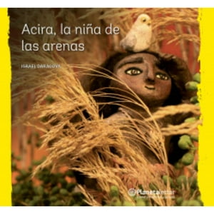 Planetalector Chile - Libro Acira, La Niña De Las Arenas