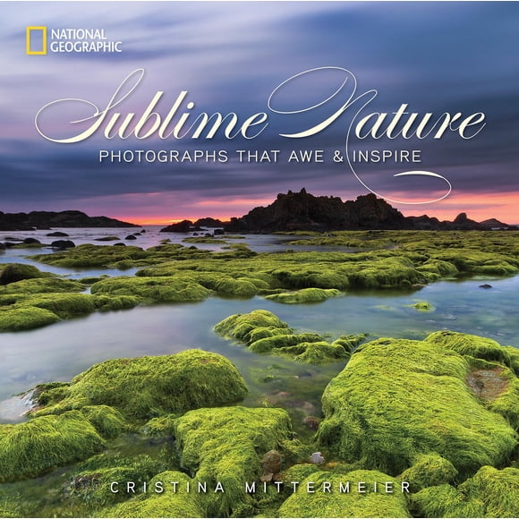 Libro National Geographic Sublime Nature: Fotografías de la naturaleza