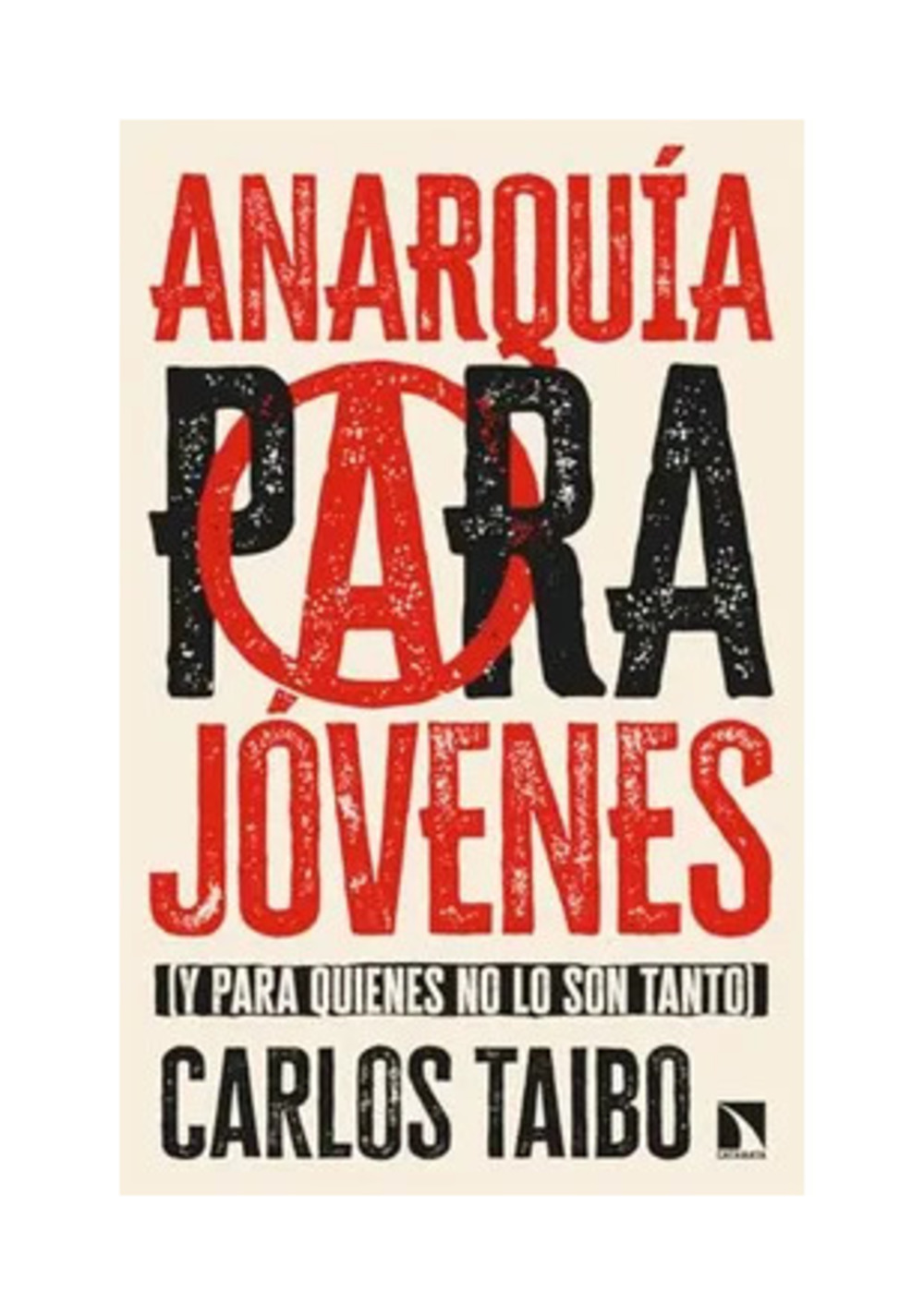 Océano - Libro Anarquía Para Jóvenes (Y Para Quienes No Lo Son Tanto) - Carlos Taibo