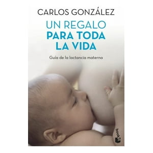 Booket - Libro Un Regalo Para Toda La Vida - Carlos González