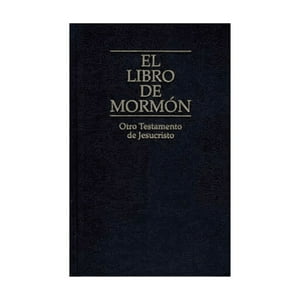 La Iglesia De Jesucristo - El Libro De Mormon