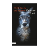 Destino - Libro El Día De Mi Muerte Federico Axat