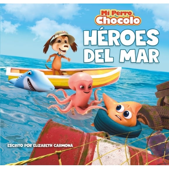 LIBRO Mi Perro Chocolo 13: Heroes Del Mar