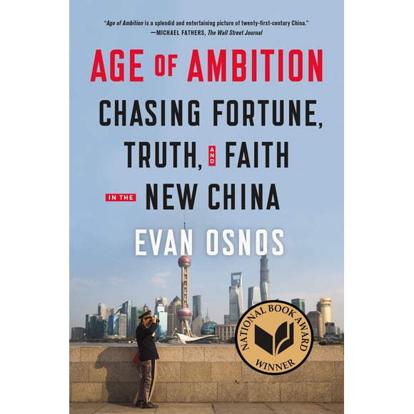 Age of Ambition: Persiguiendo la Fortuna, la Verdad y la Fe en la Nueva China