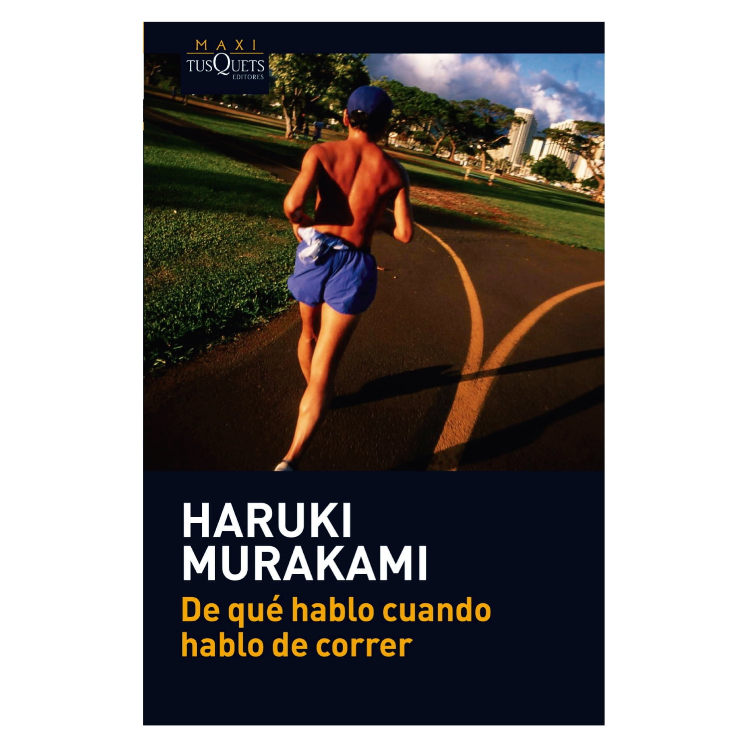 Tusquets - Libro De Qué Hablo Cuando Hablo De Correr