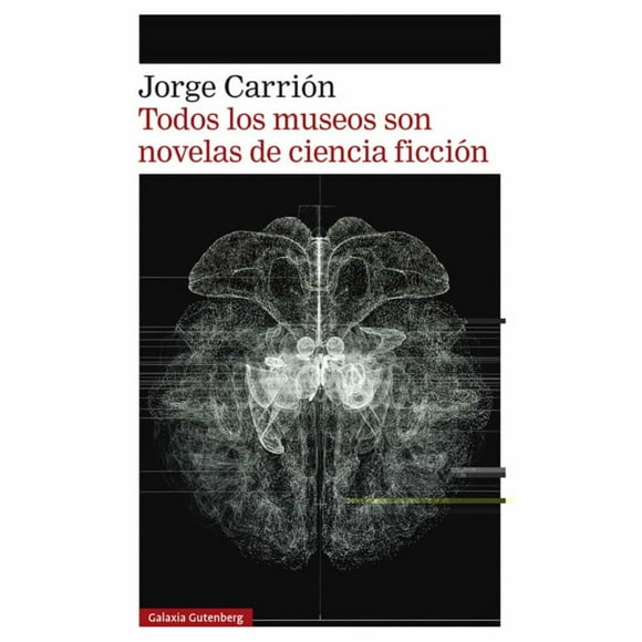 Libro Todos Los Museos Son Novelas De Ciencia