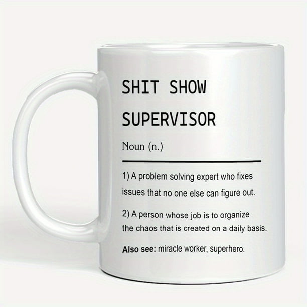 Supervisor Mug - Perfect Gift for Boss, Team Manager, and Director - Funny and Sarcastic Design - Ideal for Thanking Your Boss for Their Leadership and Support