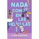 thumbnail image 1 of Libro Nada Como En Las Películas - Painter, Lynn, 1 of 2