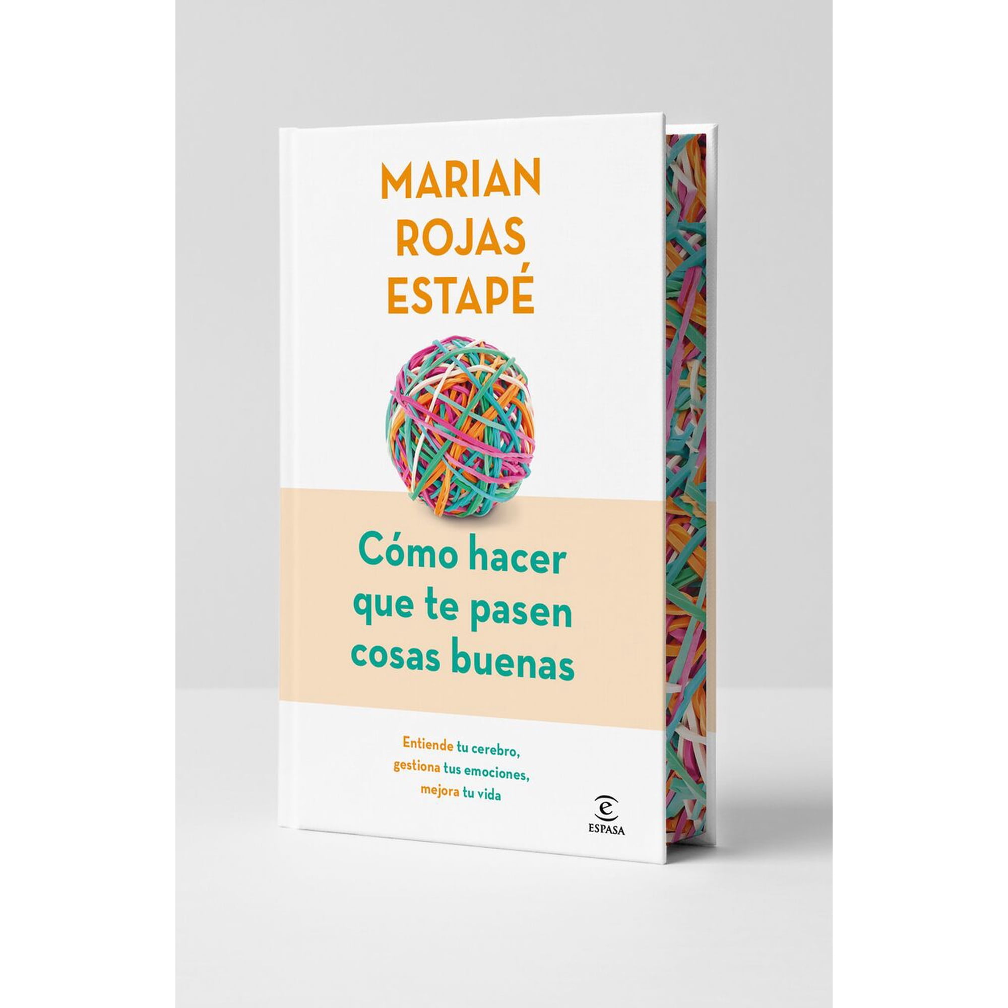 Espasa - Cómo Hacer Que Te Pasen Cosas Buenas - Tapa Dura - Estapé