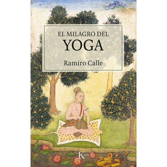 El Milagro Del Yoga