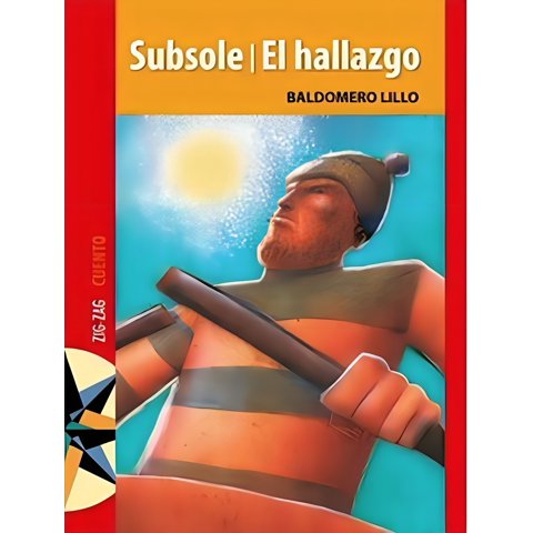 Zig Zag - Libro Subsole. El Hallazgo - Baldomero Lillo