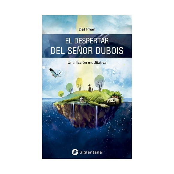 LIBRO EL DESPERTAR DEL SEÑOR DUBOIS / DAT PHAN