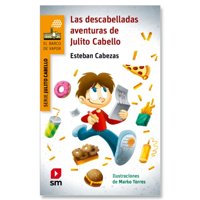 Sm - Libro Las Descabelladas Aventuras De Julito Cabello