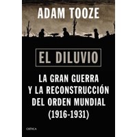 Critica - Libro El Diluvio - Adam Tooze