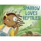 thumbnail image 1 of Libro LITTLE, BROWN Sparrow ama a los reptiles, 1 of 1