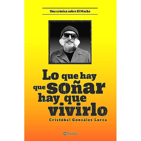 Libro Lo que hay que soñar, hay que vivirlo - González Lorca