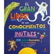 thumbnail image 1 of El gran libro de los conocimientos inútiles, 1 of 3