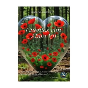 Por Un Mundo Mejor - Libro Cuentos Con Alma Vii - Rosario Gómez