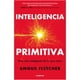 thumbnail image 1 of Inteligencia Primitiva, 1 of 2