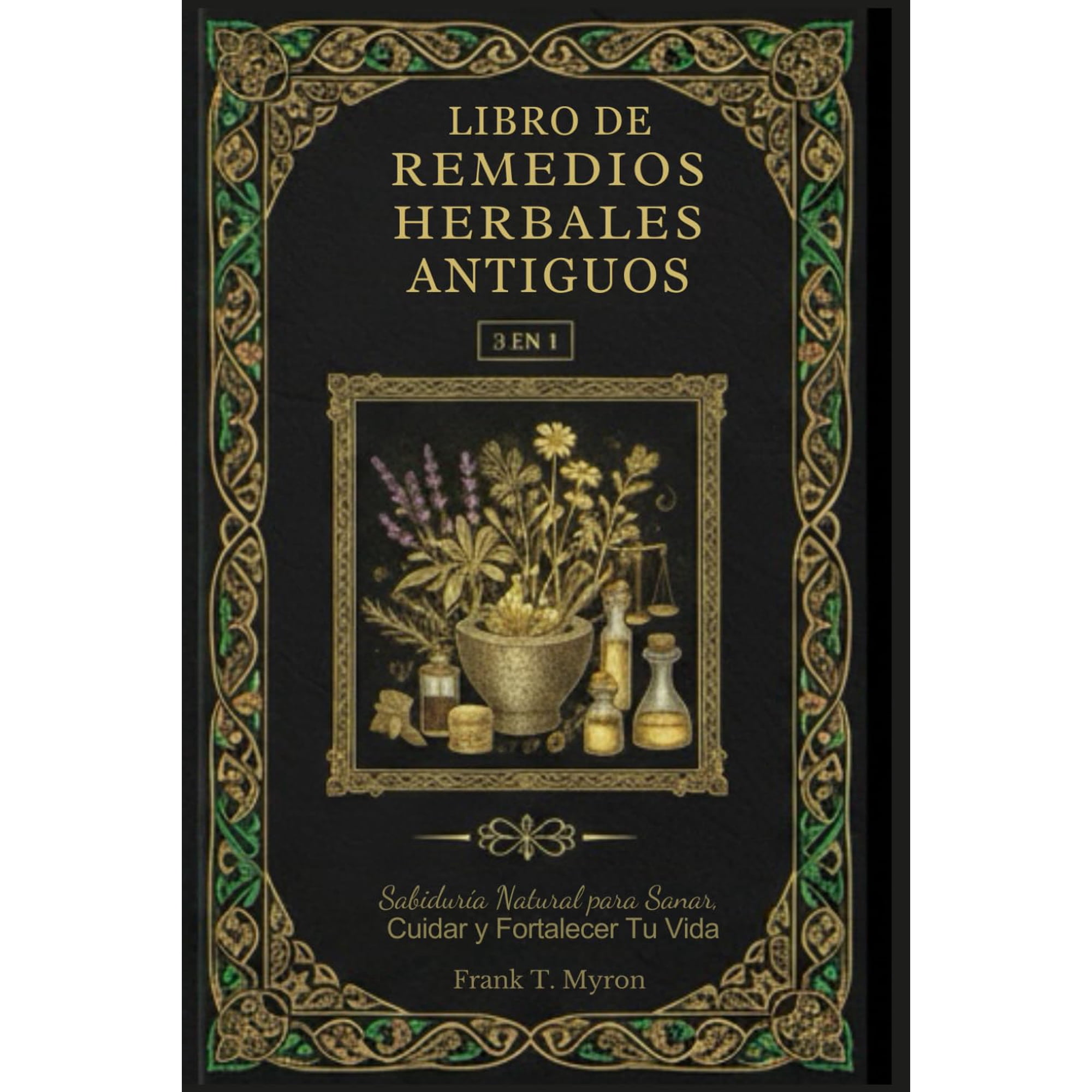 Libro Majosta Remedios Herbales Antiguos 3 En 1 En Español