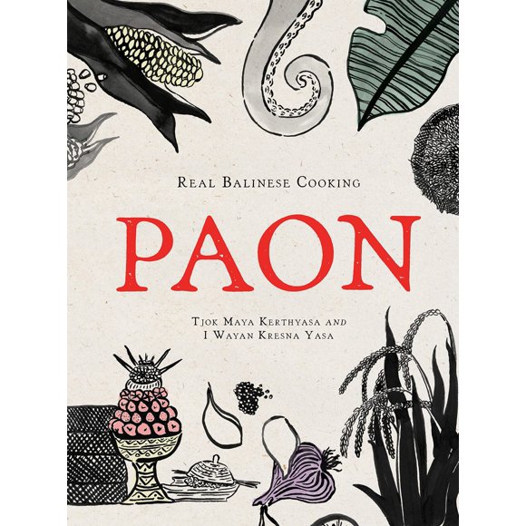 Paon: Cocina Balinesa Real – Hardie Grant Books