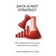 thumbnail image 1 of Libro publicado de forma independiente: Los datos no son estrategia, 1 of 1