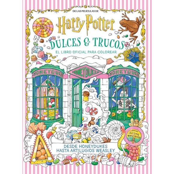 Harry Potter Dulces Y Trucos El Libro Oficial Para Colorear