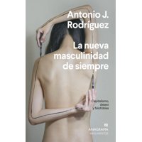 Anagrama - Libro Masculinidad De Siempre, La - Antonio J. Rodríguez