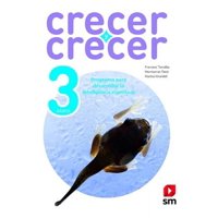 Ediciones Sm - Crecer Y Crecer 3°