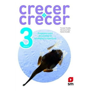 Ediciones Sm - Crecer Y Crecer 3°