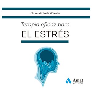 Amat Editorial - Libro Terapia Esencial Para El Estrés