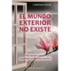 thumbnail image 1 of El Mundo Exterior No Existe, 1 of 7