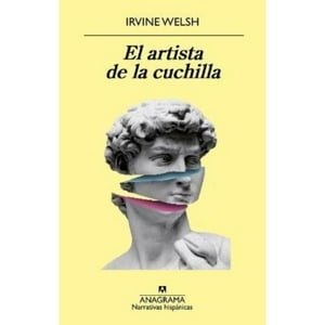 Anagrama - Libro El Artista De La Cuchilla