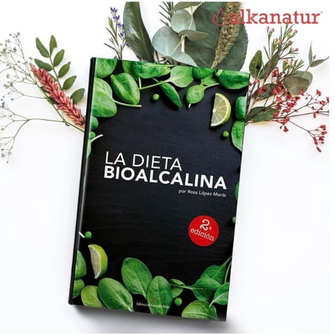 Alkanatur - La Dieta Bioalcalina: 3Ra Edición - Transforma Tu Salud Con La Alimentación Alcalina