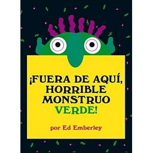 Océano - Libro ¡Fuera De Aquí, Horrible Monstruo Verde!