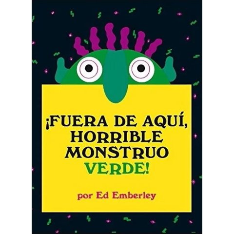 Océano - Libro ¡Fuera De Aquí, Horrible Monstruo Verde!