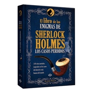 Genérica - El Libro De Los Enigmas De Sherlock Holmes: Los Casos Perdid