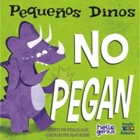 Edimat Libros - Pequeños Dinos No Pegan -Hello Genius- Pequeños Dinos