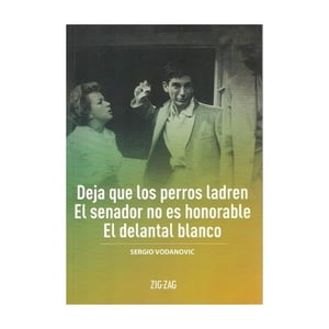 Zig-Zag - Deja Que Los Perros Ladren / El Senador No Es Honorable - S