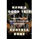 thumbnail image 1 of Libro Flatiron Books Have a Good Trip: La Experiencia con Hongos Mágicos, 1 of 1