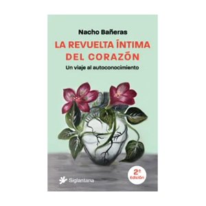 Nacho - Libro La Revuelta Intima Del Corazon / 301