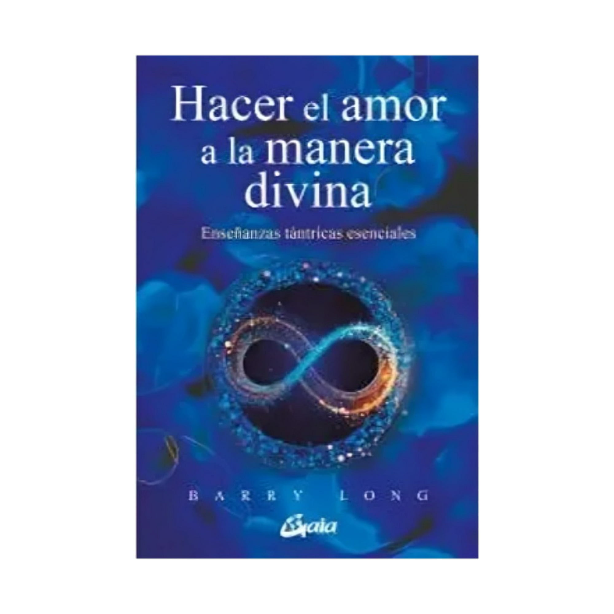 LIBRO HACER EL AMOR A LA MANERA DIVINA / BARRY LONG | Lider