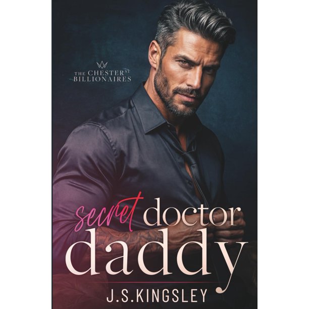Secret Doctor Daddy: Romance de Matrimonio Forzado con un Doctor Silver Fox (Los Billionarios de Chester Street)